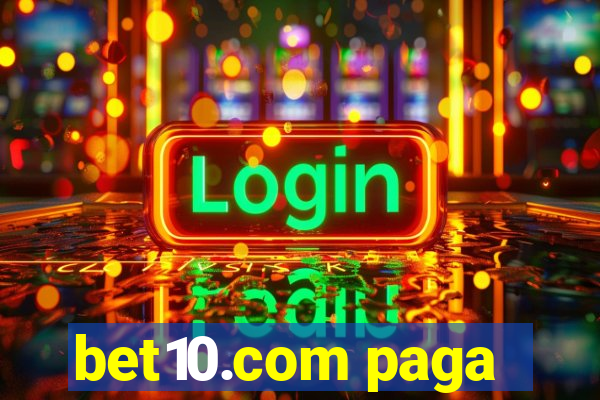 bet10.com paga